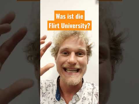 Was ist die Flirt University? &quot;Wir sind die Fahrschule fürs Flirten!&quot;