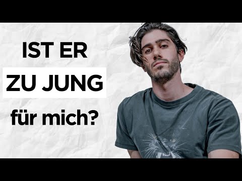 Ist ER zu alt oder zu jung