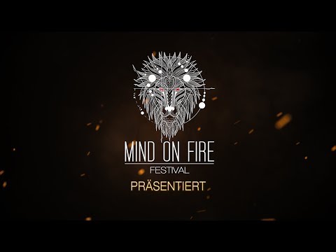 MIND ON FIRE FESTIVAL - 08.- 11. August 2018 - LINE-UP &amp; BANDS