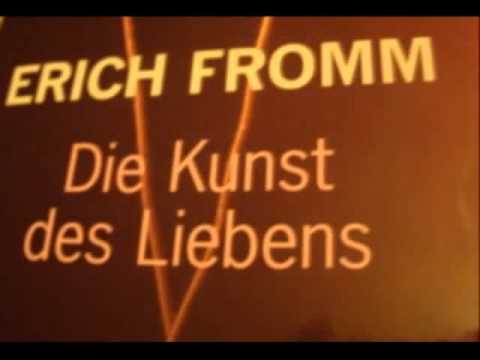 Erich Fromm über Liebe - Haben oder Sein