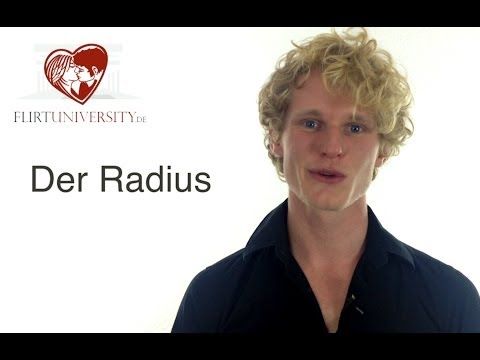 Der Radius - So läufst Du NICHT mehr an Deiner Traumfrau vorbei!